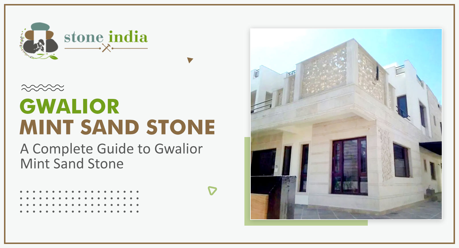 , A Complete Guide to Gwalior Mint Sand Stone