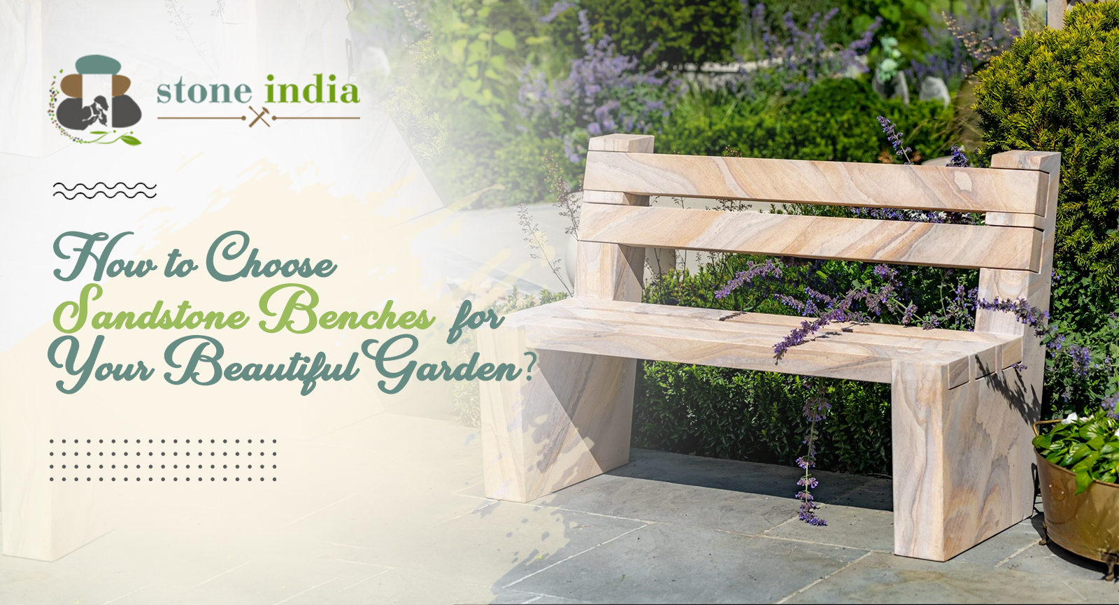, How to Choose Sandstone Benches for Your Beautiful Garden?